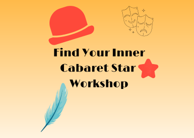 Find your Inner Cabaret Star