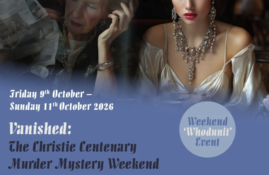 Murder Mystery Weekend – Vanished: The Christie Centenary.